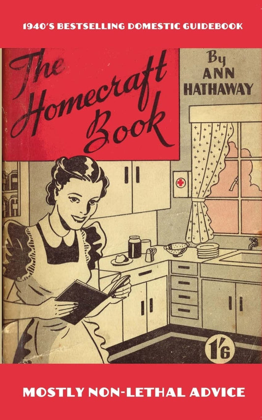 The Homecraft Book: How to do it, answered in 1001 ways!