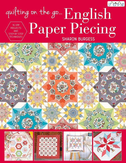 Quilting On The Go: English Paper Piecing