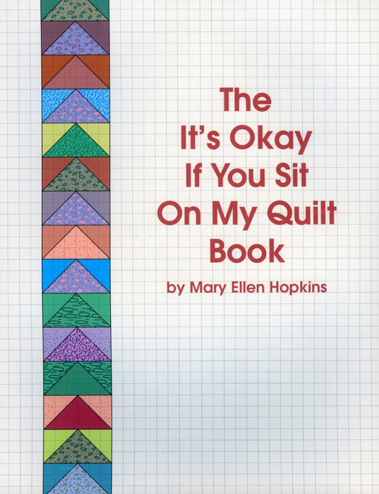 The It's Okay If You Sit On My Quilt Book