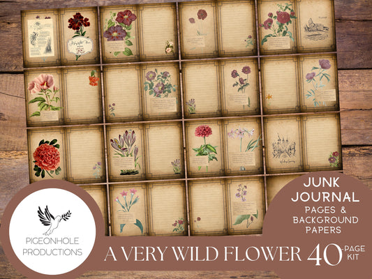 A Very Wild Flower Junk Journal Kit, PRINTABLE, 40 pages, lovely vintage flowers, uplifting quotes, lyrics, poems, lots of journal space