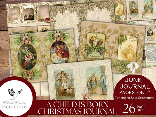 A Child Is Born Christmas Junk Journal Pages, PRINTABLE, 26 sheets, Nativity story of Jesus' birth, Mary & Joseph, Star of Bethlehem, Magi